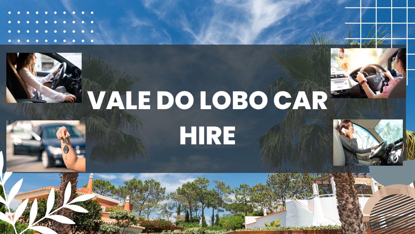 Explore Vale Do Lobo Car Hire Options