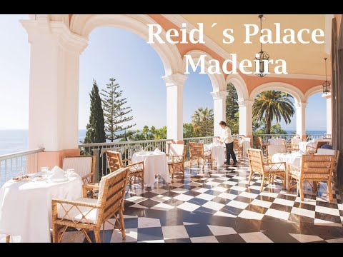 Reid`s Palace. Madeira´s best hotel?