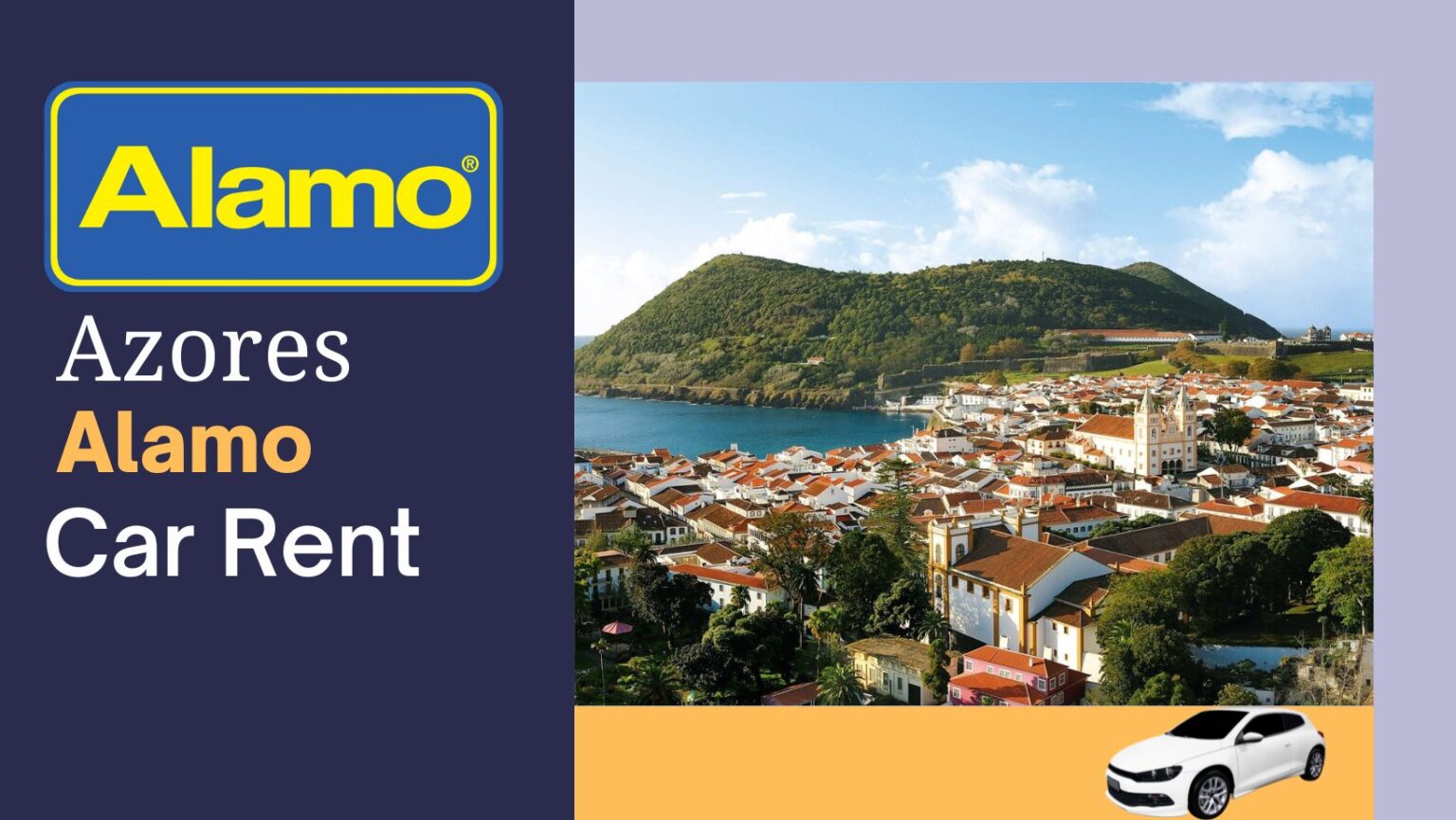 Alamo Car Hire in Azores Location, Price And Vehicles