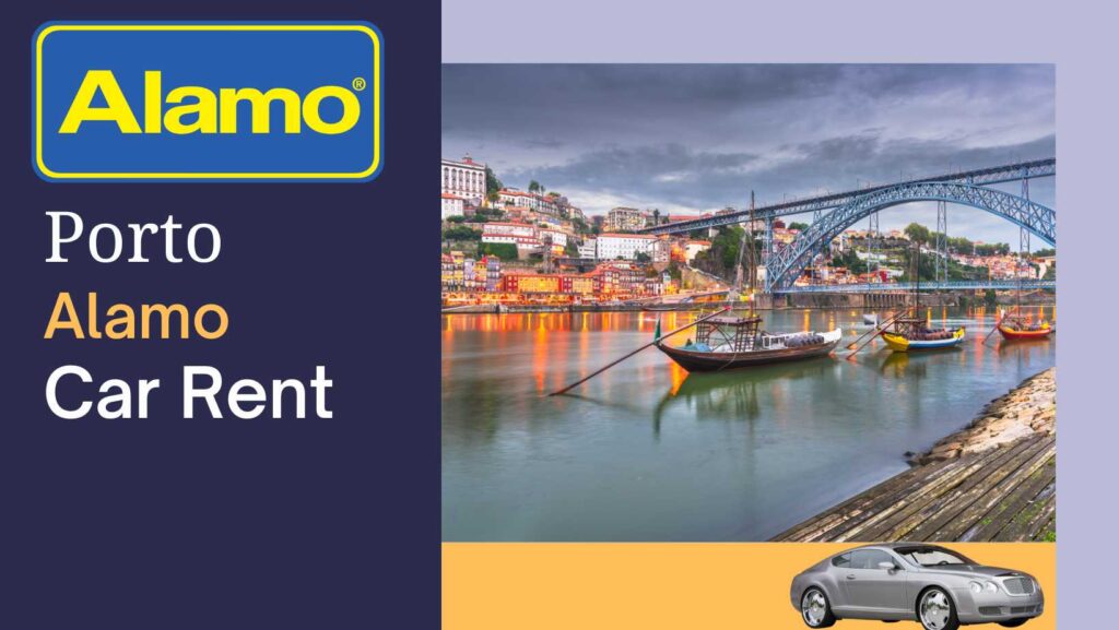 Alamo Car Hire in Porto Location, Price And Vehicles