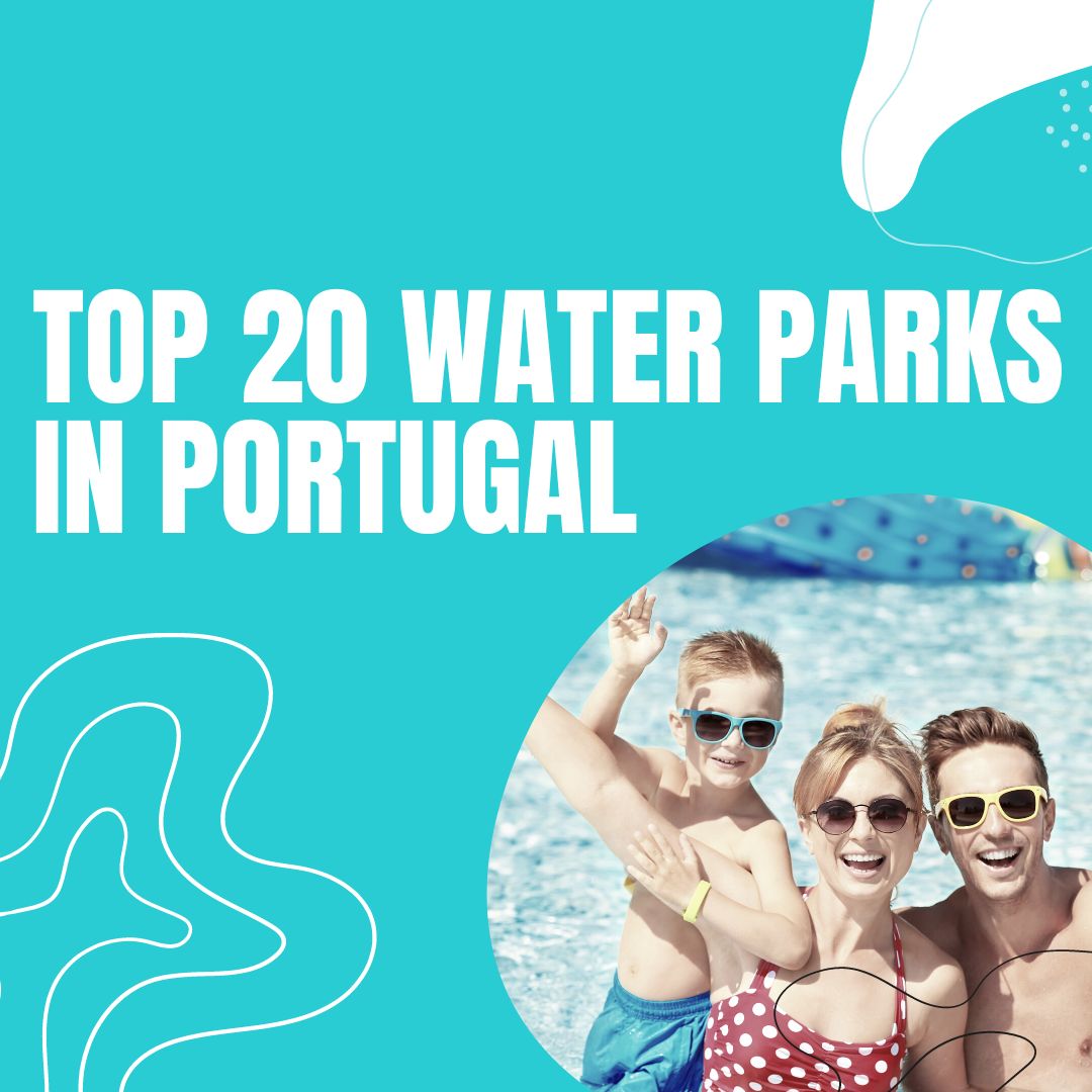 Best Water Parks in Portugal
