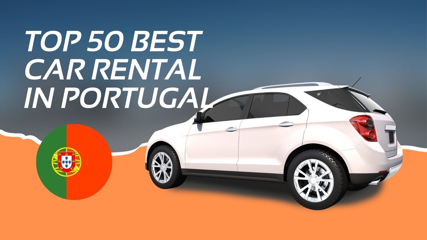 Top 50 Best car rental in portugal