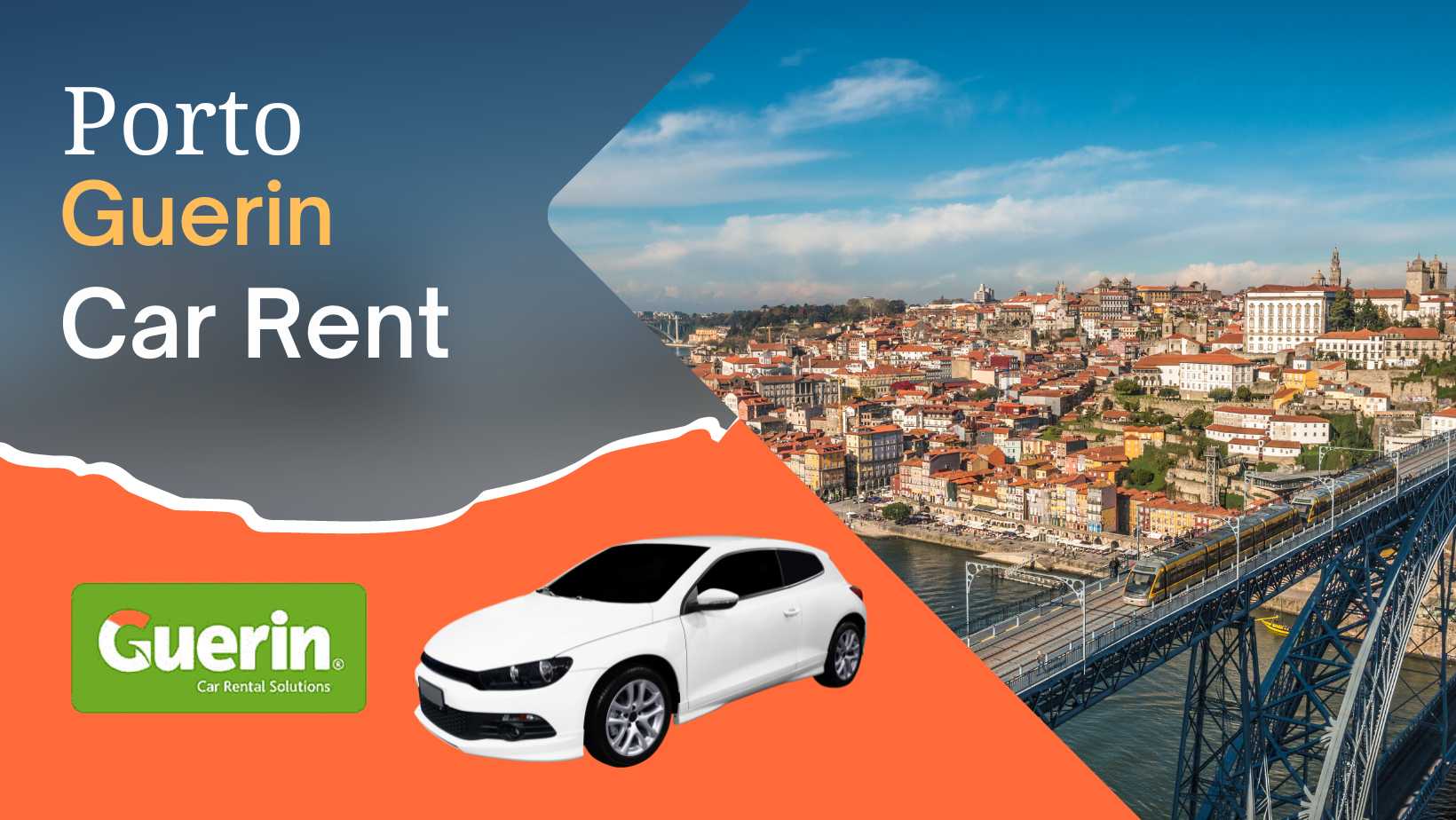 Guerin Car Hire in Porto – Location, Price And Vehicles