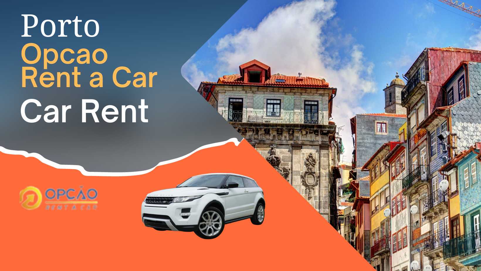 Opcao Rent a Car in Porto Location, Price And Vehicles