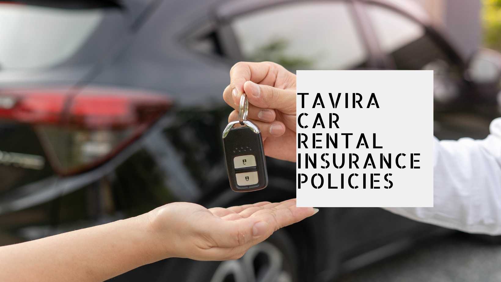 Tavira Car Rental Insurance Policies