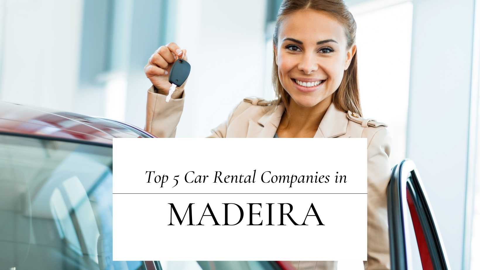 Top 5 Car rental companies Madeira