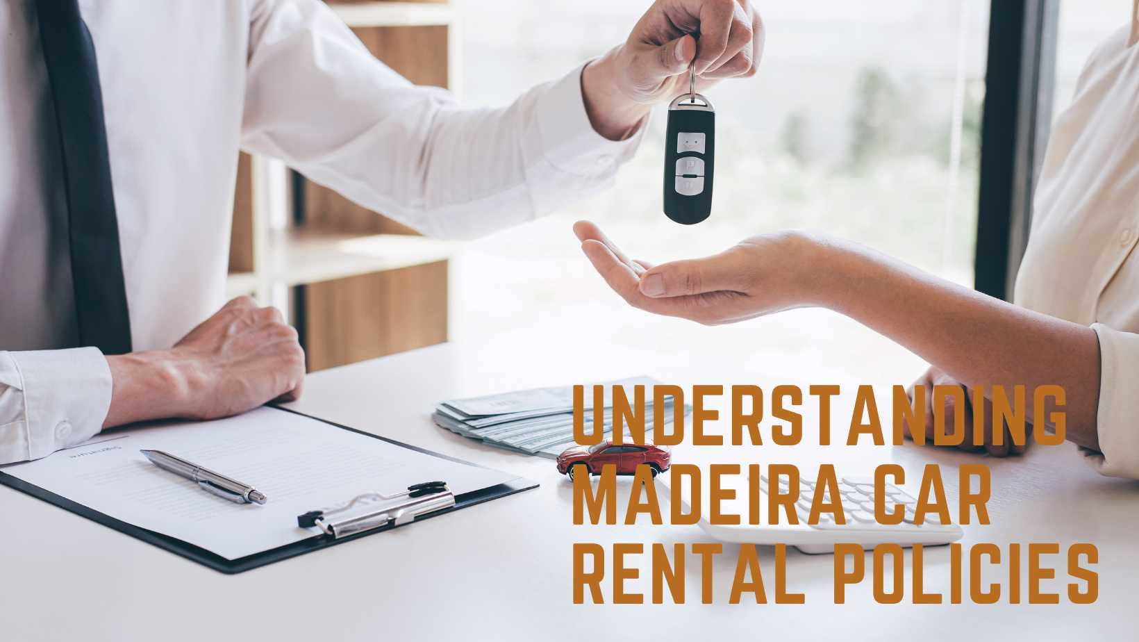 Understanding Madeira Car Rental Policies