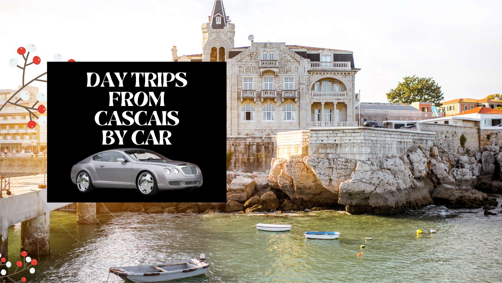 day trips from cascais by car