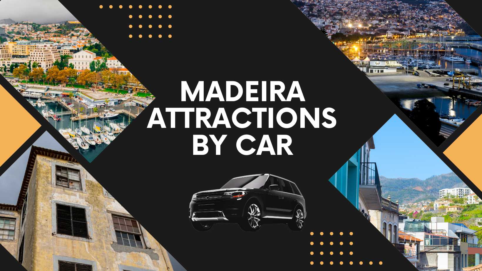 Madeira attractions by car