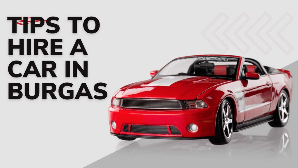 Tips To Hire A Car In Burgas