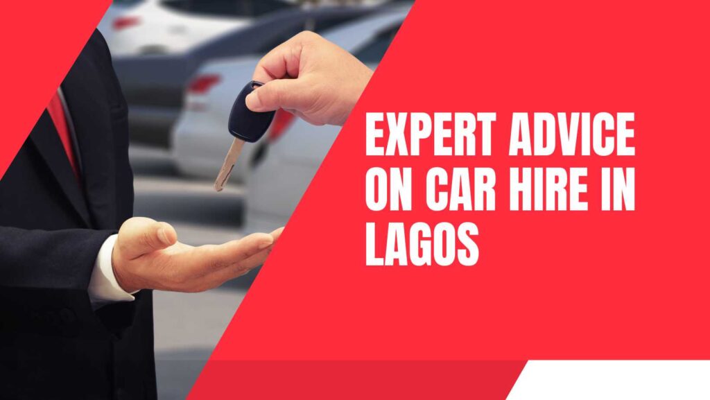 Expert advice on car hire in Lagos