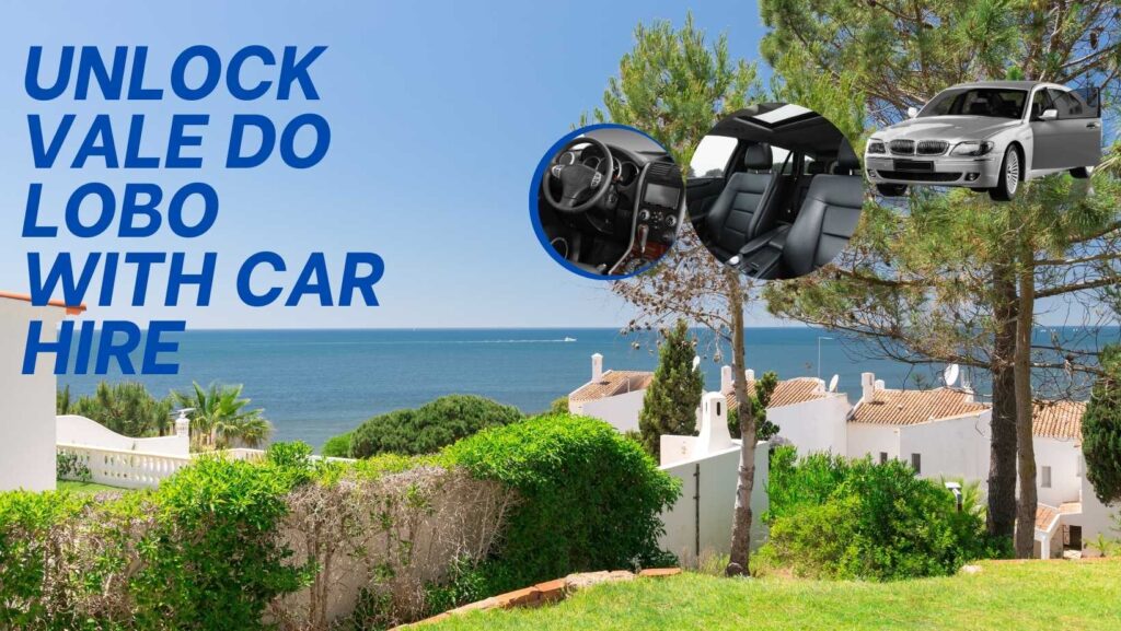 Car Hire in Vale do Lobo