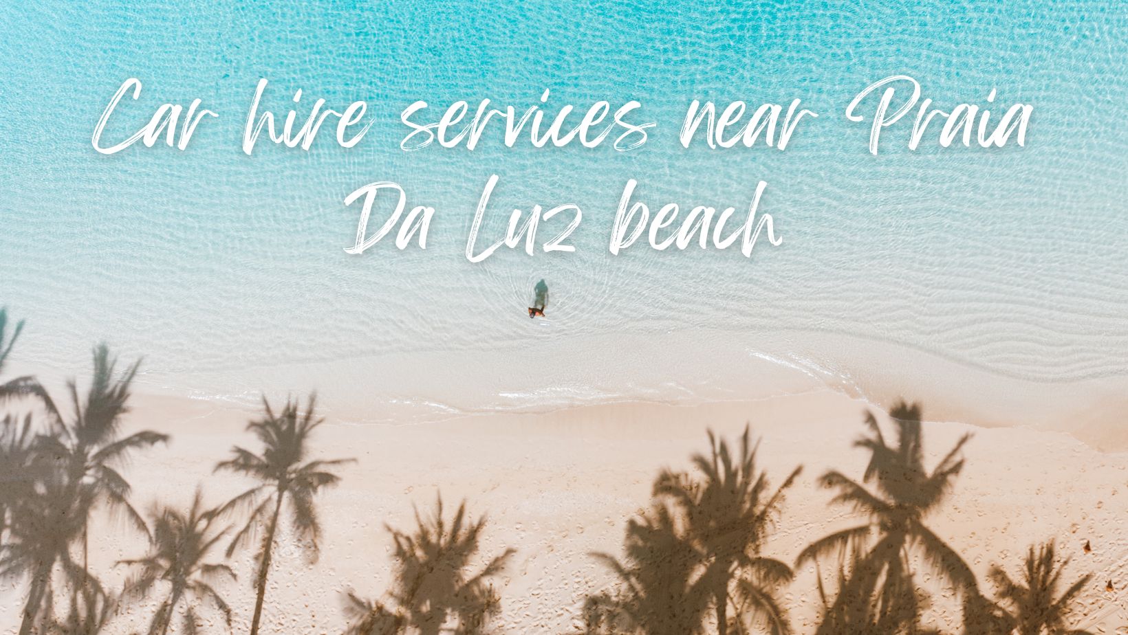 Car hire services near Praia Da Luz beach