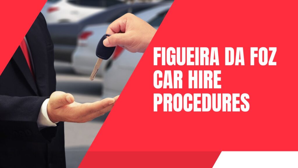 Figueira Da Foz car hire procedures 2