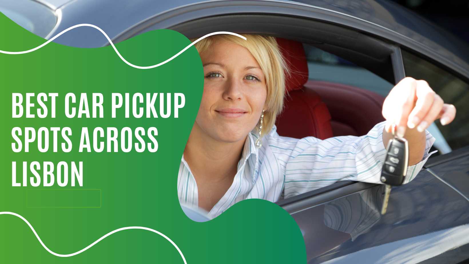 Best Car Pickup Spots Across Lisbon
