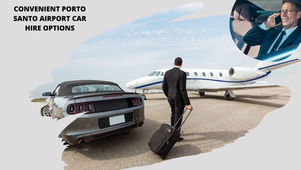 Porto Santo car hire airport