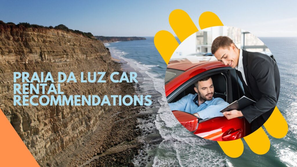 Navigate Car Hire in Praia Da Luz Like a Pro