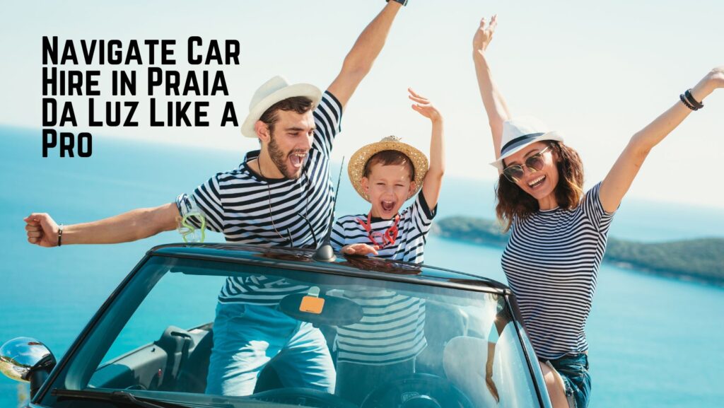 Praia Da Luz car rental recommendations 2 Praia Da Luz car rental recommendations 2