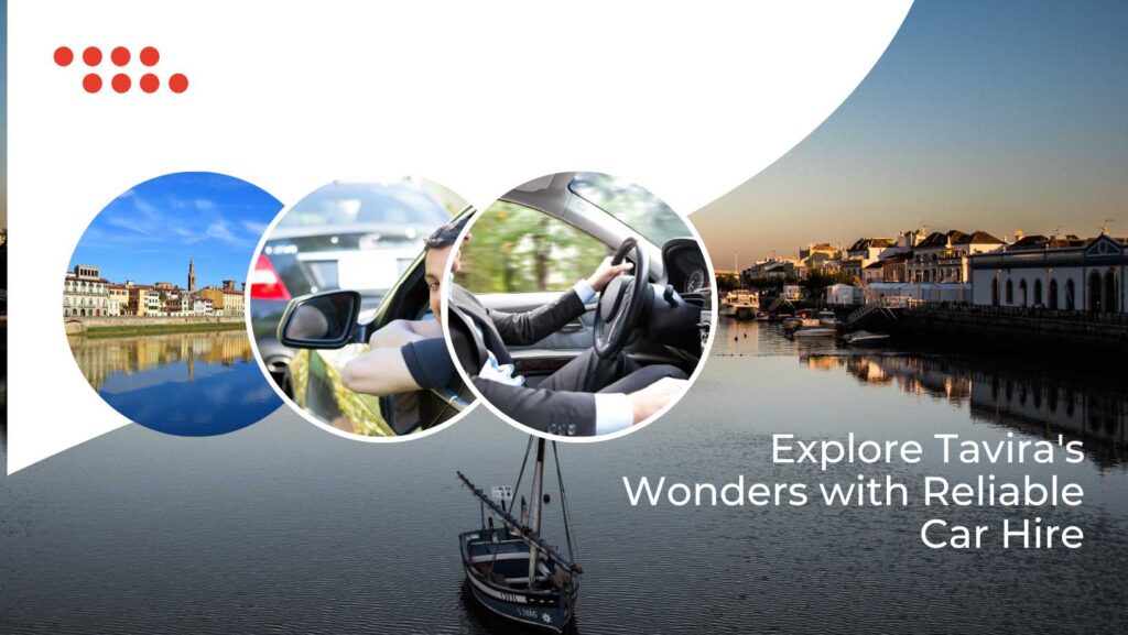 Tavira car hire for sightseeing