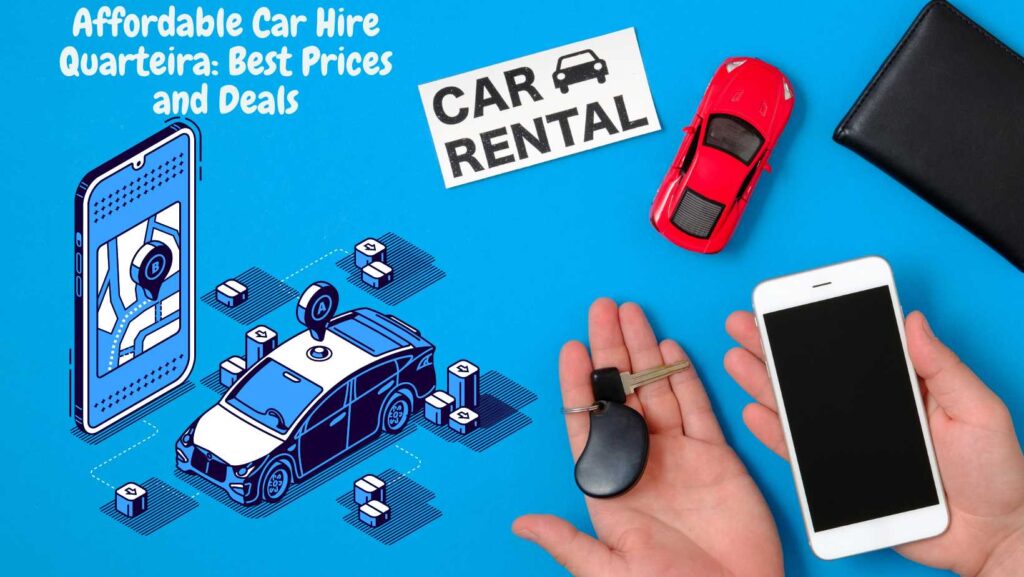 car hire Quarteira prices 