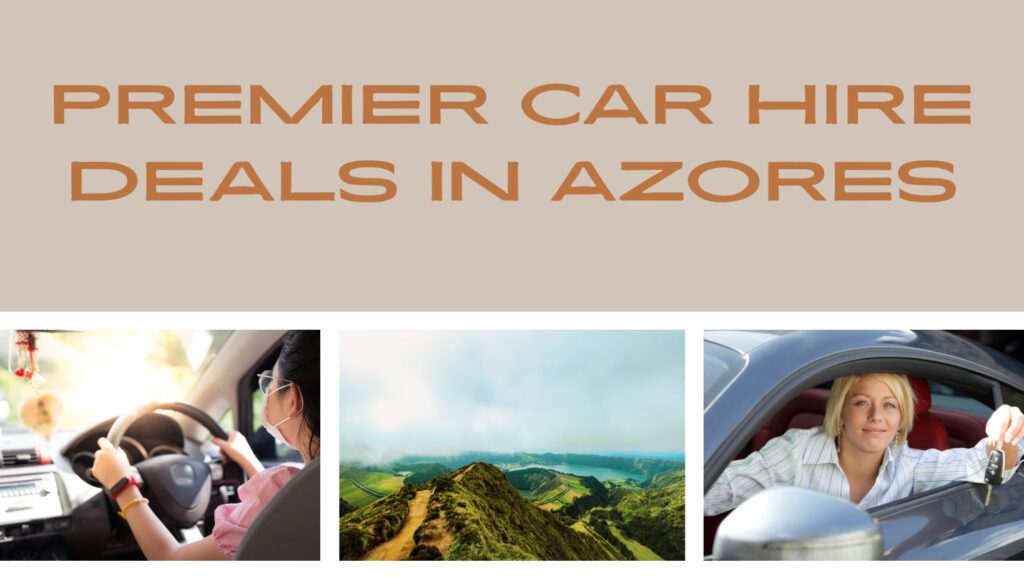 Azores car hire specials 2 Azores car hire specials 2