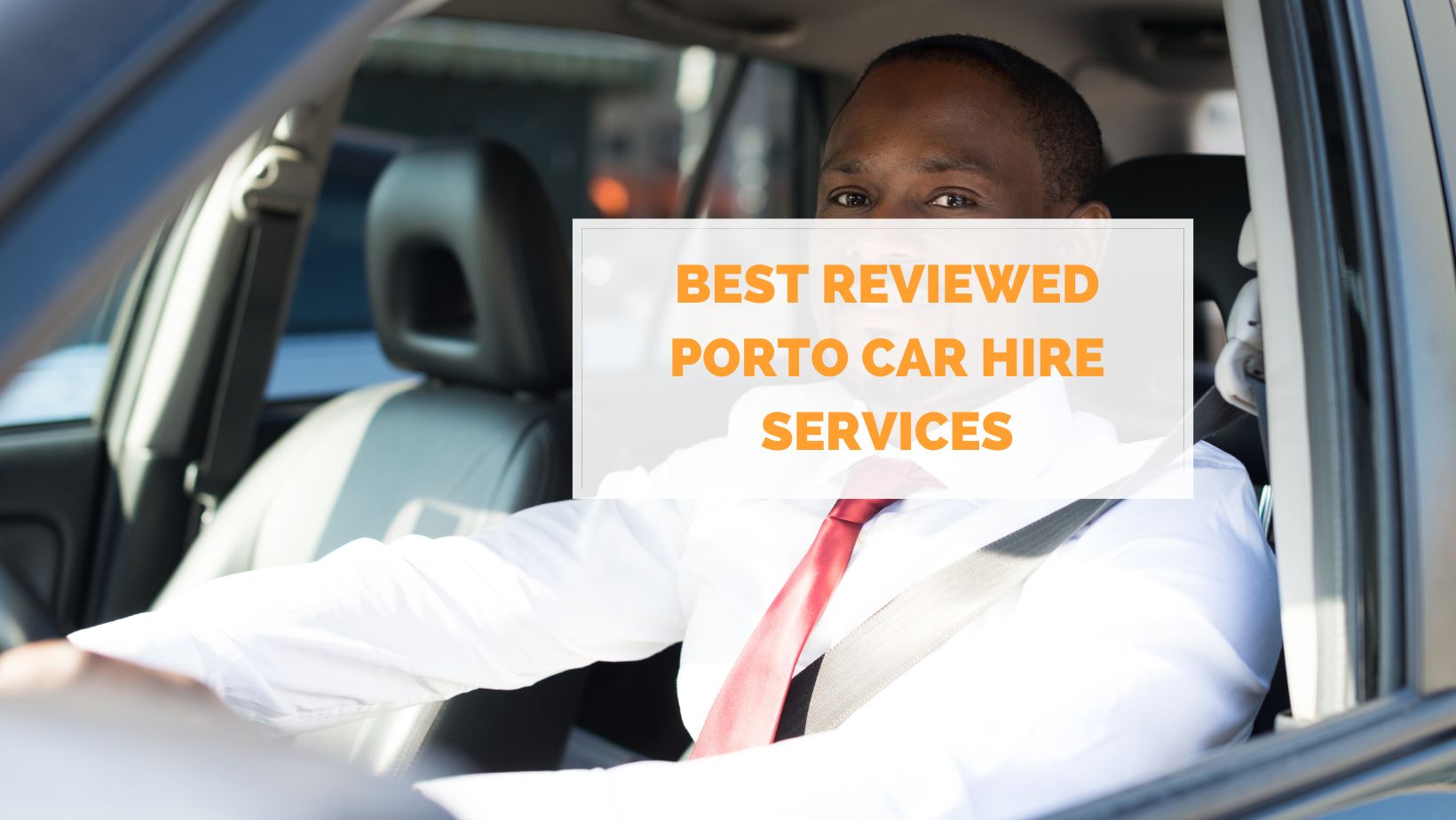 Best reviewed Porto car hire services