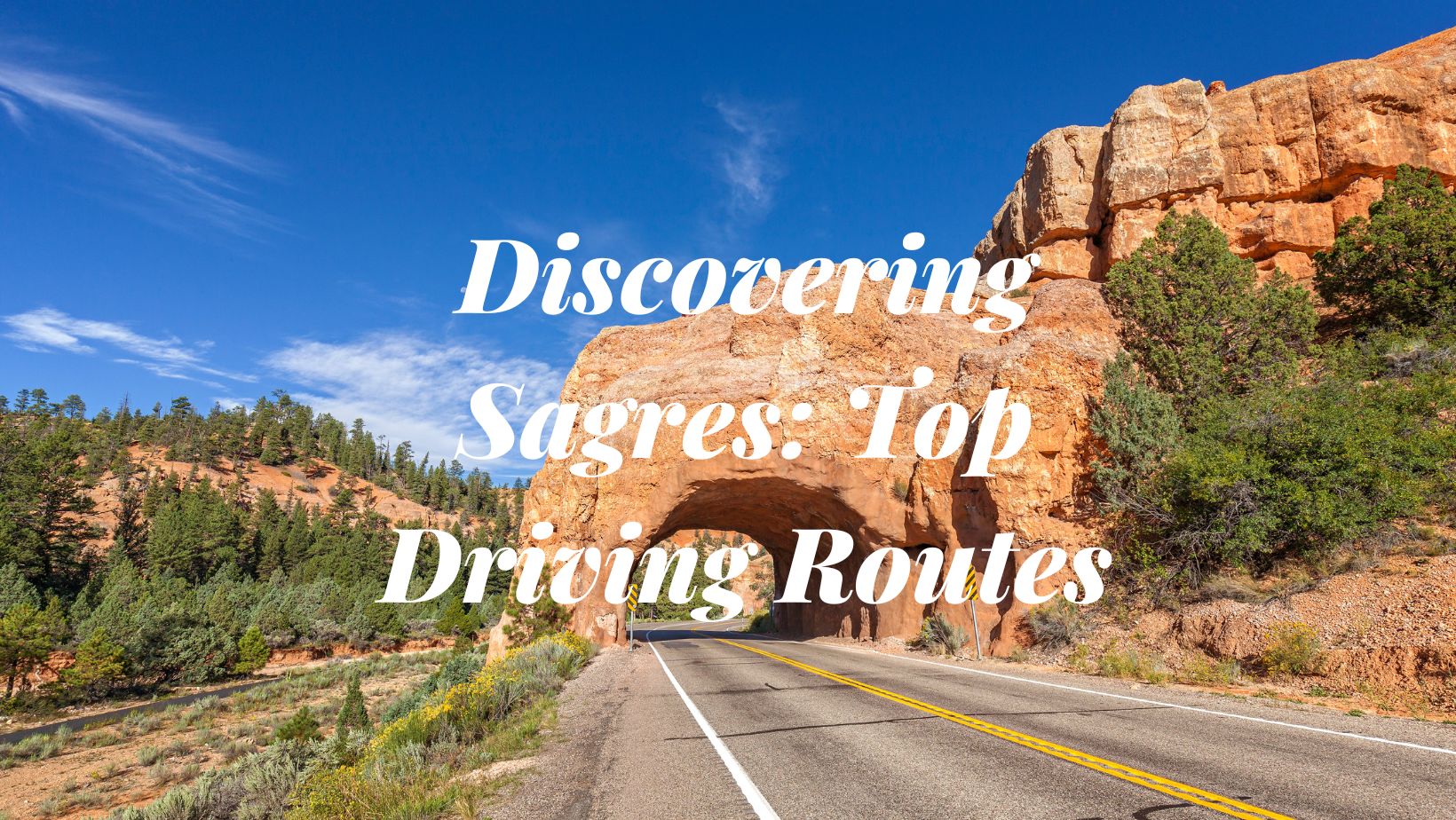 Discovering Sagres Top Driving Routes
