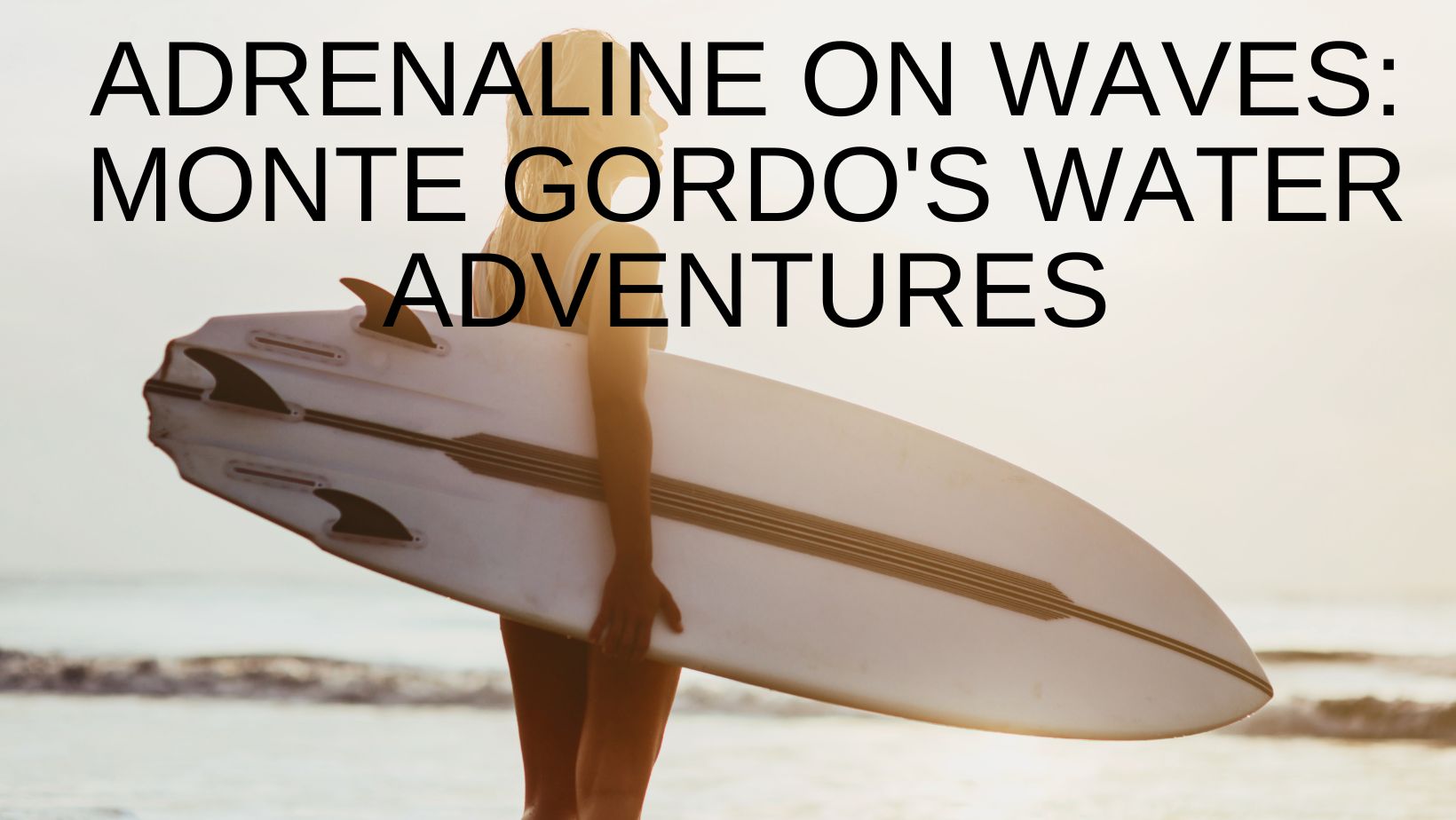 Adrenaline on Waves Monte Gordo's Water Adventures