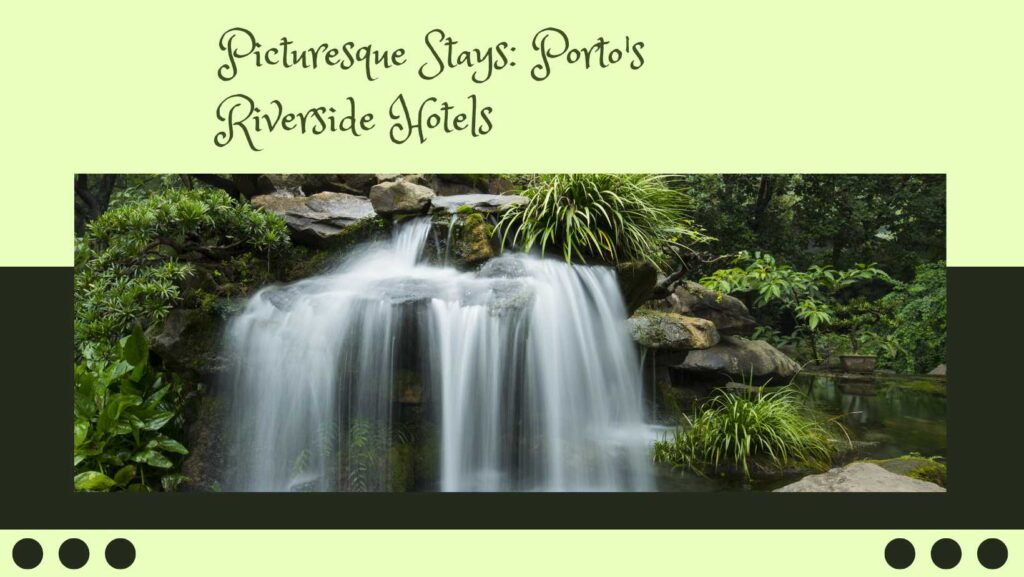 Porto Riverside Hotels