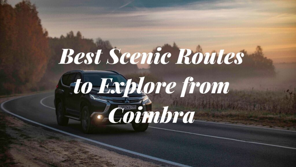 Scenic drives from Coimbra 2