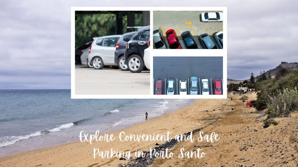 Parking in Porto Santo 2 Parking in Porto Santo 2