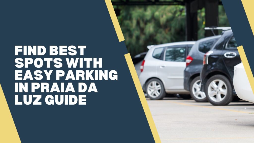 Parking in Praia Da Luz