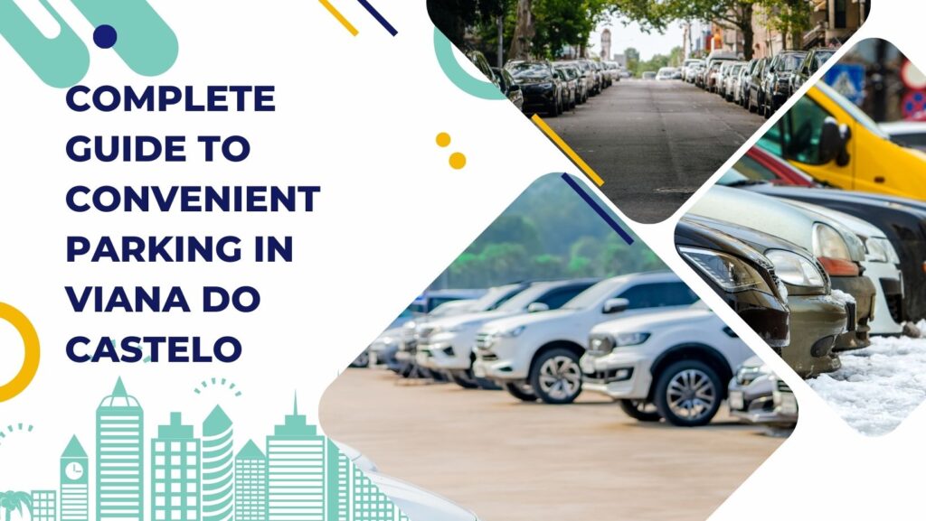 Parking in Viana Do Castelo 2 Parking in Viana Do Castelo