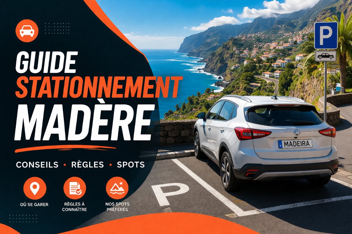 Stationnement à Madère – guide pratique des parkings