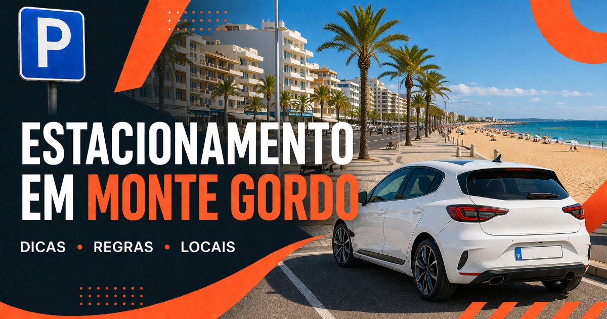 Guia de estacionamento em Monte Gordo com dicas, regras e melhores locais de estacionamento
