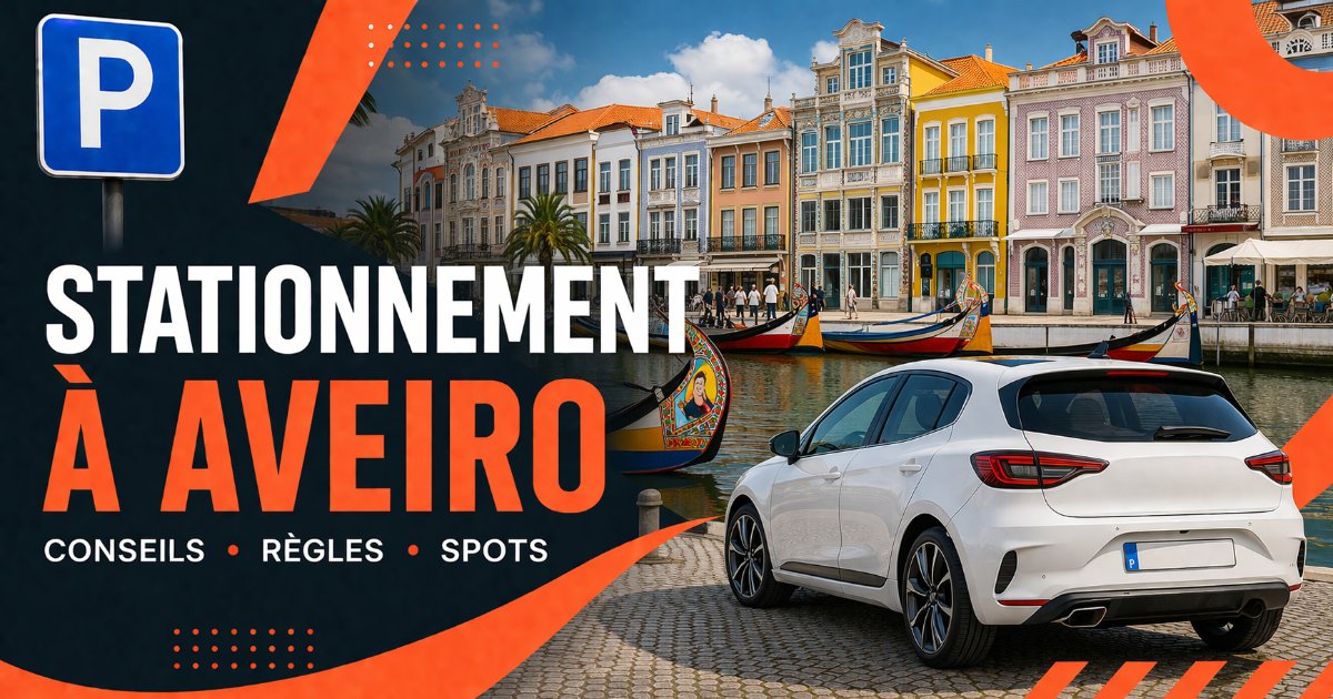 Guide de stationnement à Aveiro avec conseils, règles et meilleurs spots de parking