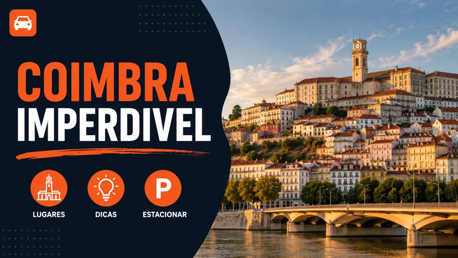 Coimbra imperdível – capa com lugares, dicas e estacionamento