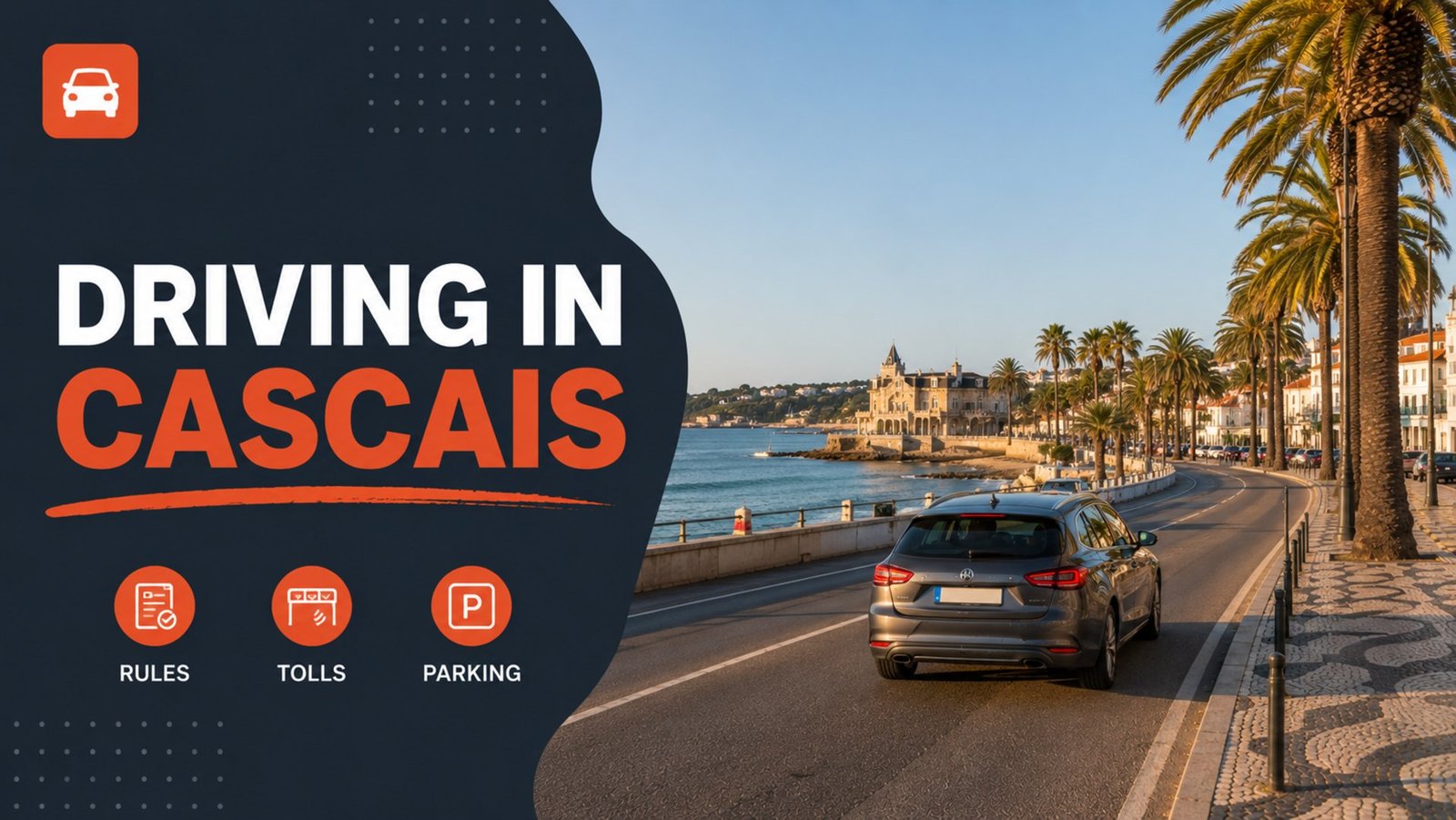 Driving in Cascais guide cover – rules, tolls and parking on the seafront boulevard