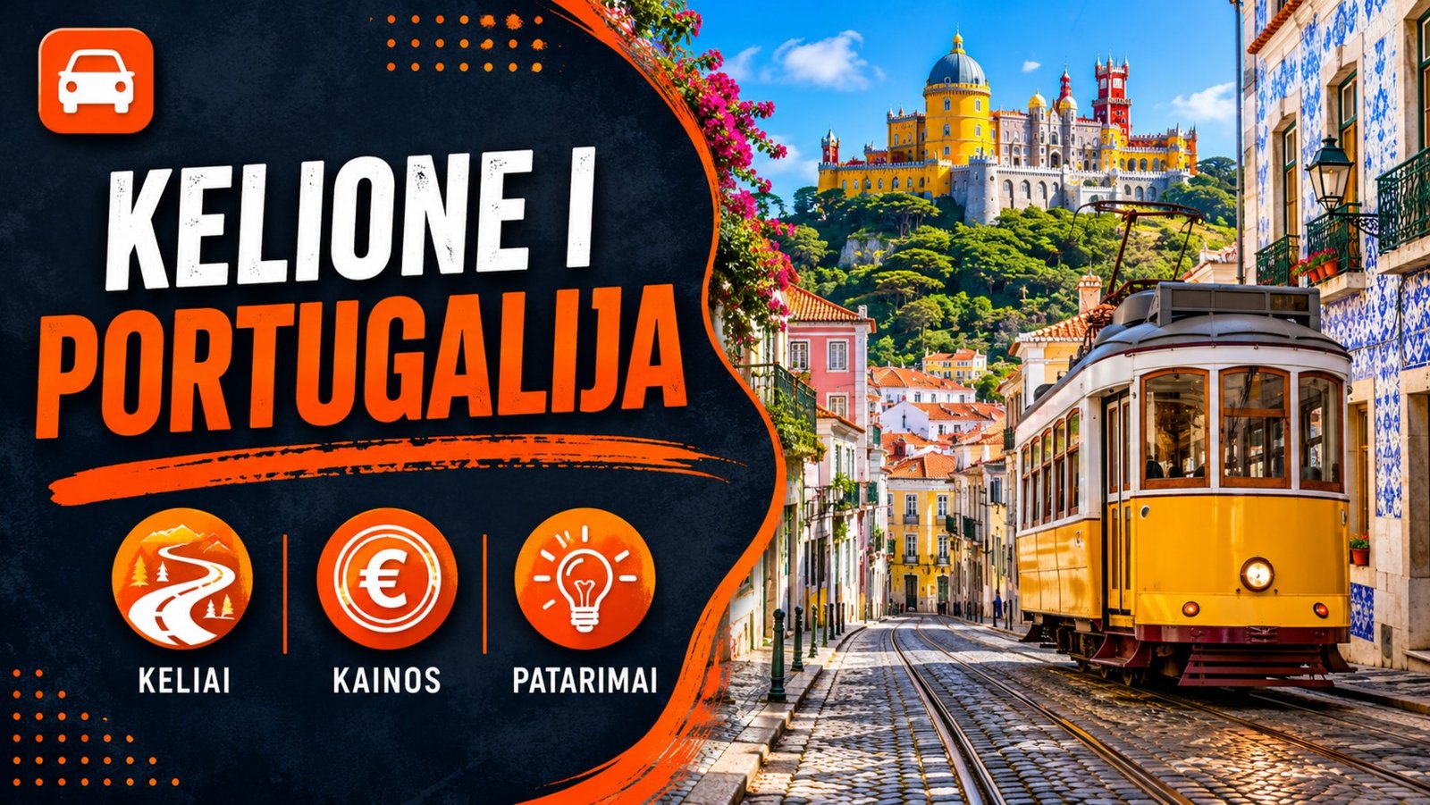 Kelionė į Portugaliją – gidas: keliai, kainos, patarimai