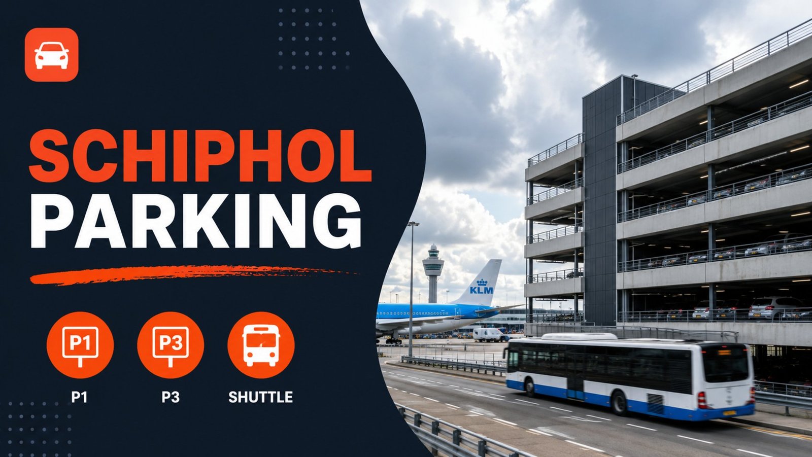 Schiphol airport parking cover – P1, P3 and shuttle