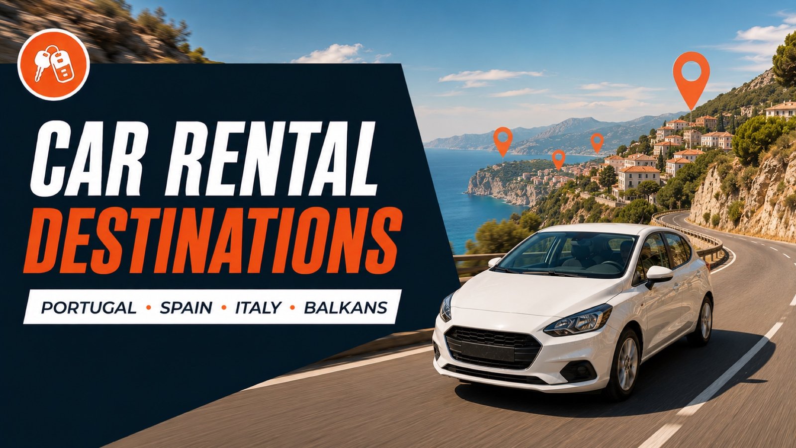 Car rental destinations – Portugal, Spain, Italy and the Balkans