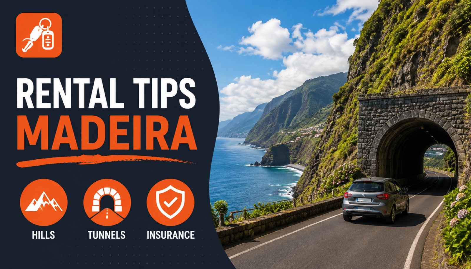 Tips on renting a car in Madeira - coastal tunnel road with rental car