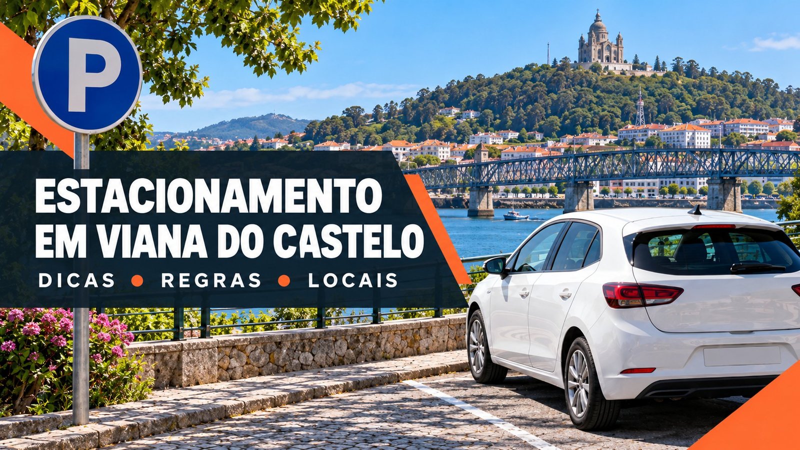 Estacionamento em Viana do Castelo – Santuário de Santa Luzia e o rio Lima