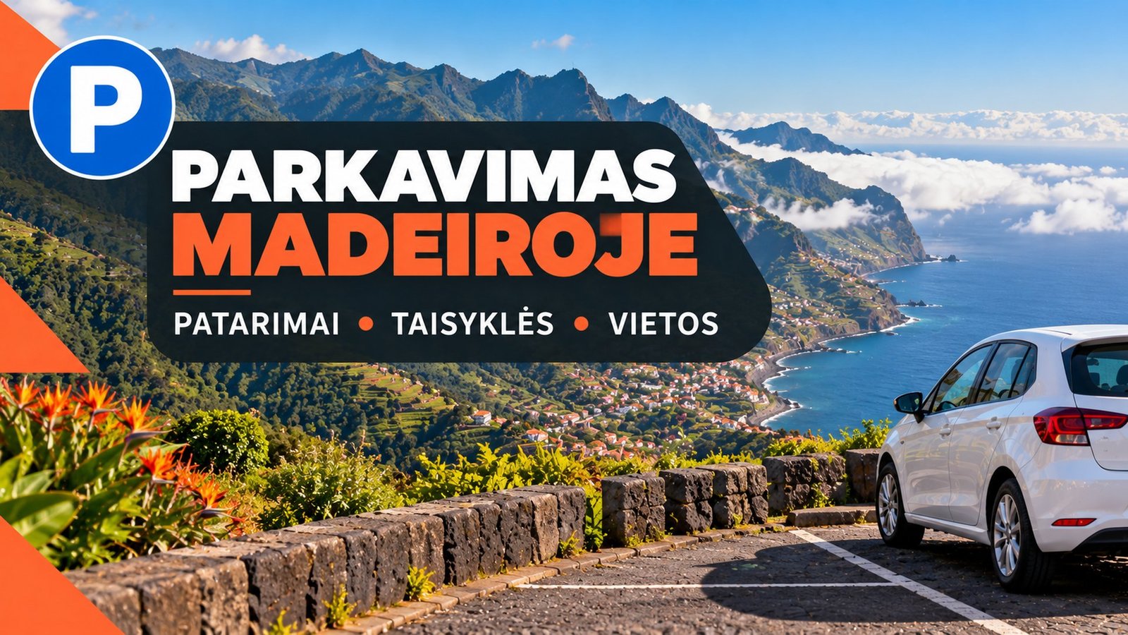Parkavimas Madeiroje – automobilis kalnų peržvalgos aikštelėje virš Atlanto