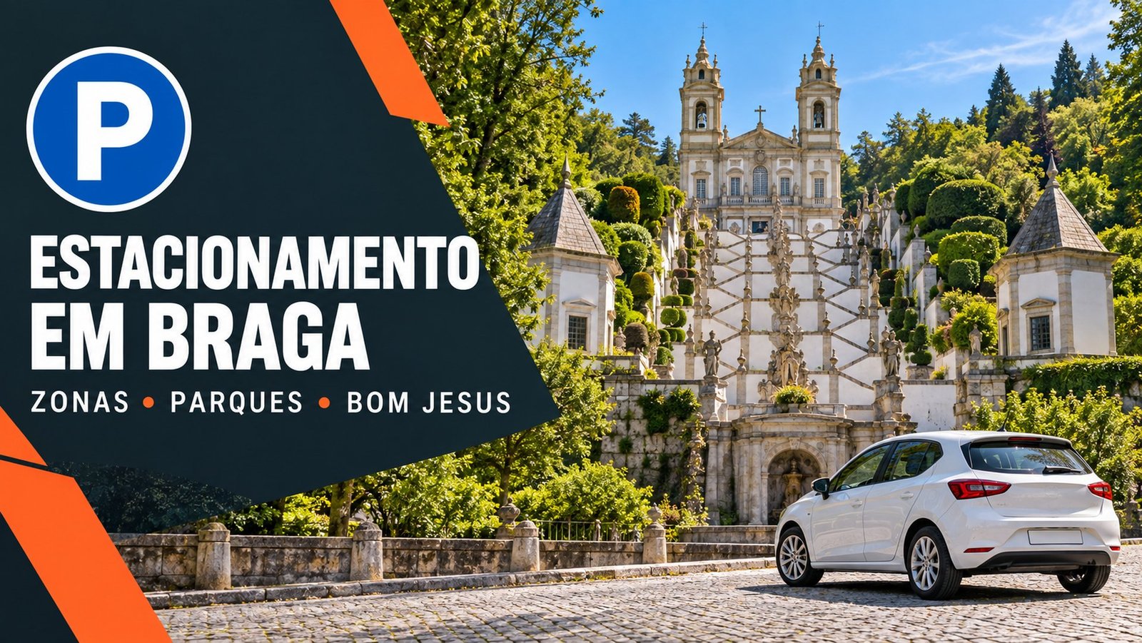 Estacionamento em Braga: carro branco junto ao escadório do Bom Jesus do Monte