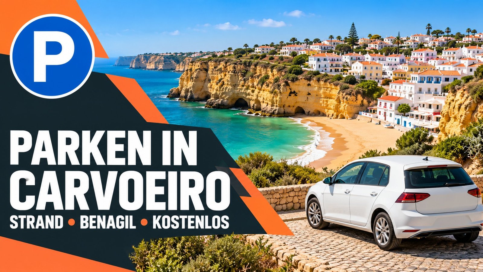 Parken in Carvoeiro: weißes Auto oberhalb des Strandes von Carvoeiro