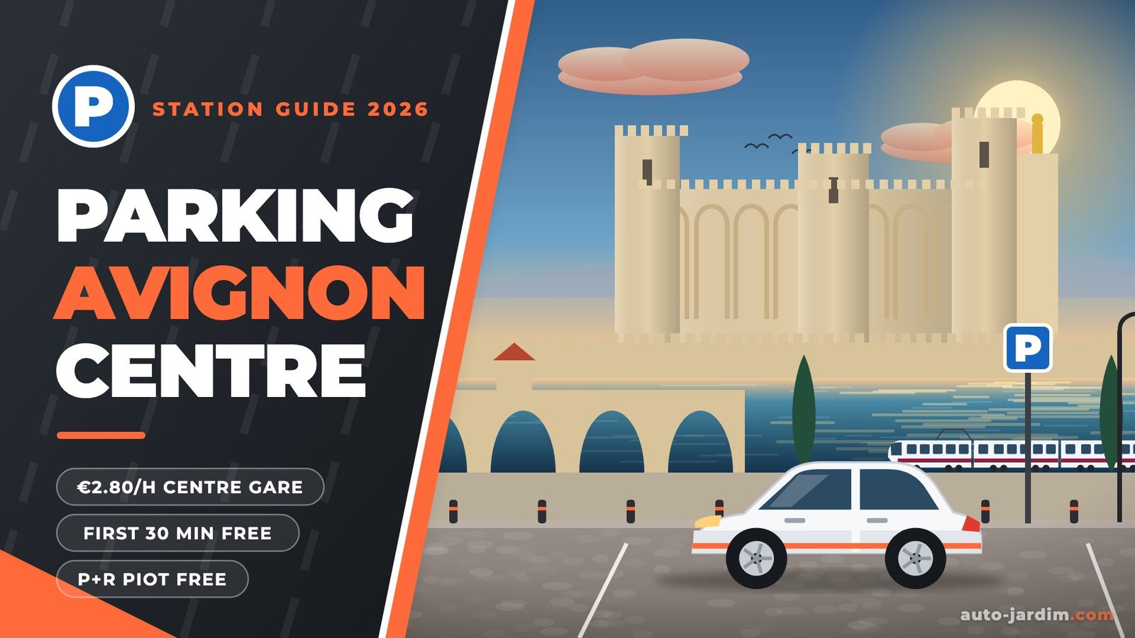 Parking at Avignon Centre station 2026 – Palais des Papes, Pont d'Avignon and train illustration