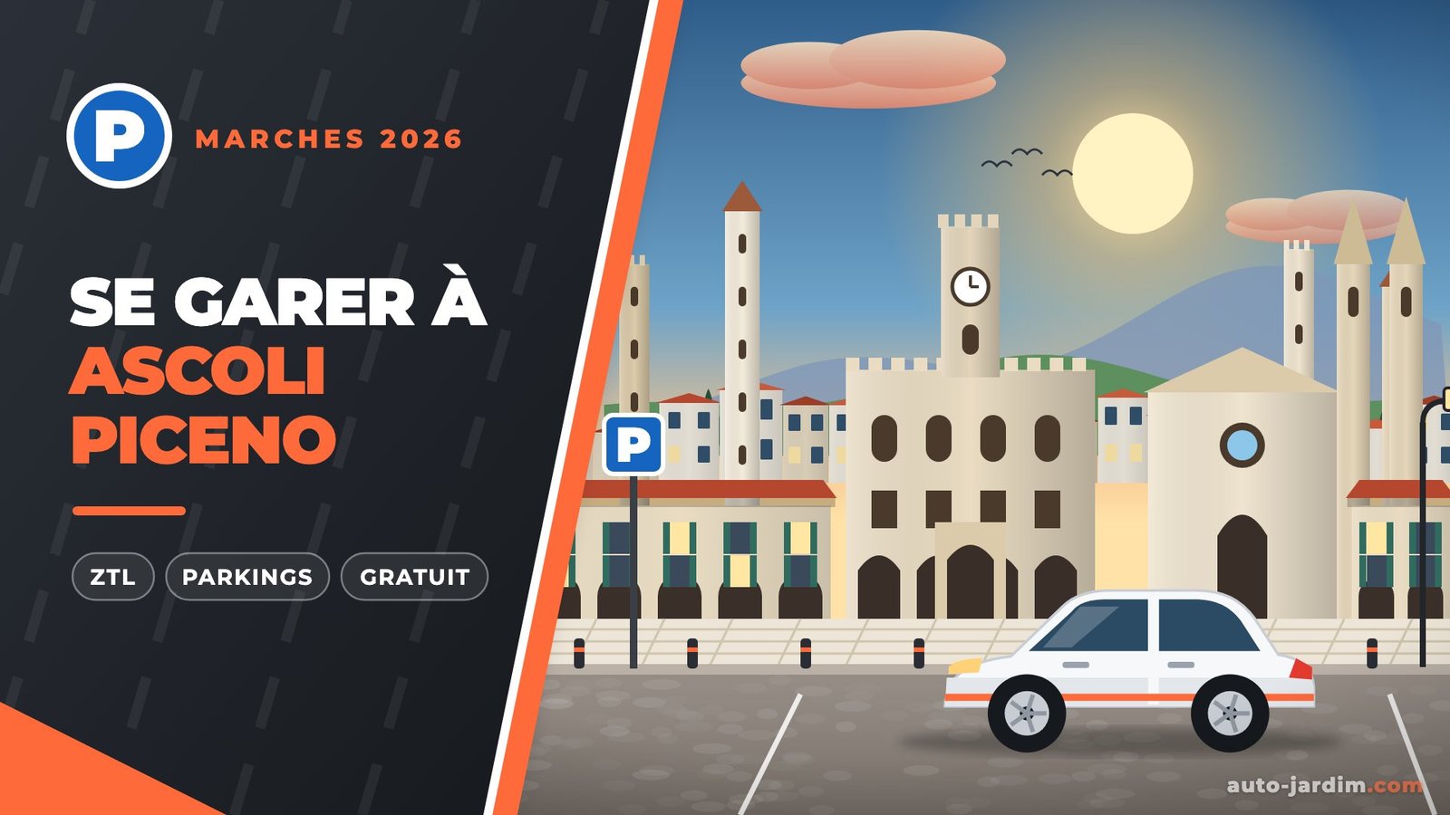 Stationnement à Ascoli Piceno – illustration avec le palais des Capitaines du Peuple, l’église San Francesco et les tours médiévales